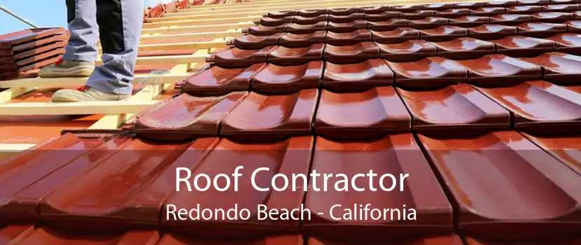 Roof Contractor Redondo Beach - California